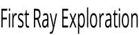 First Ray Exploration