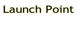 Launch Point