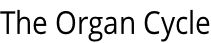 The Organ Cycle