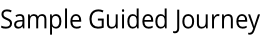 Sample Guided Journey