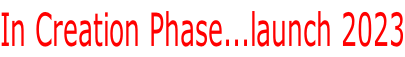 In Creation Phase...launch 2023