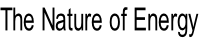 The Nature of Energy